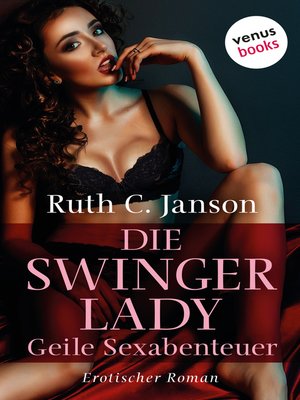 cover image of Die Swinger-Lady – Geile Sexabenteuer